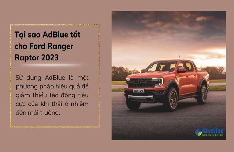 Tại sao AdBlue® tốt cho Ford Ranger Raptor 2023?