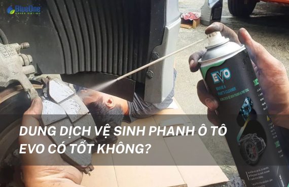 Dung dịch vệ sinh phanh ô tô EVO có tốt không?